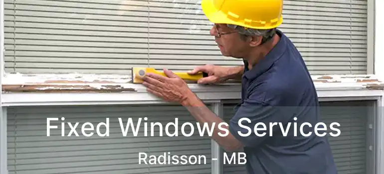  Fixed Windows Services Radisson - MB