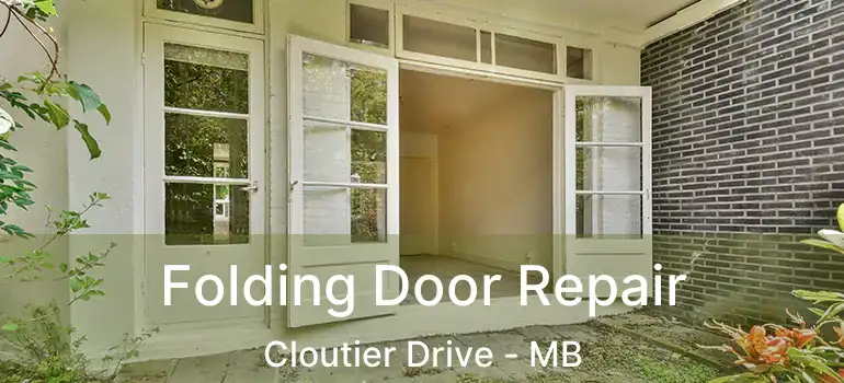  Folding Door Repair Cloutier Drive - MB