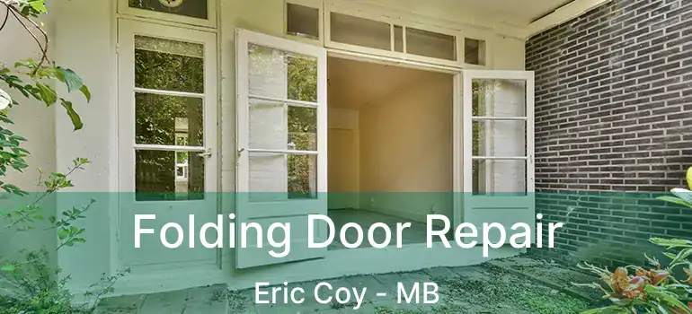  Folding Door Repair Eric Coy - MB