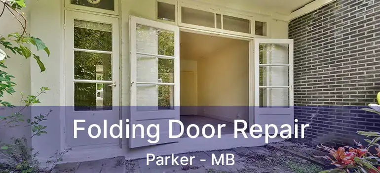  Folding Door Repair Parker - MB