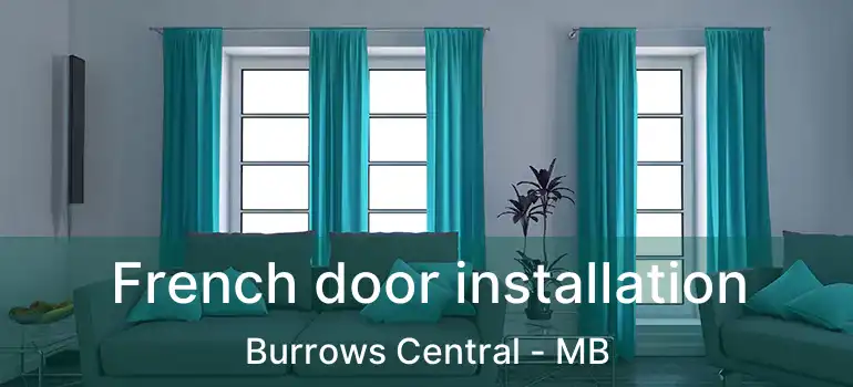  French door installation Burrows Central - MB