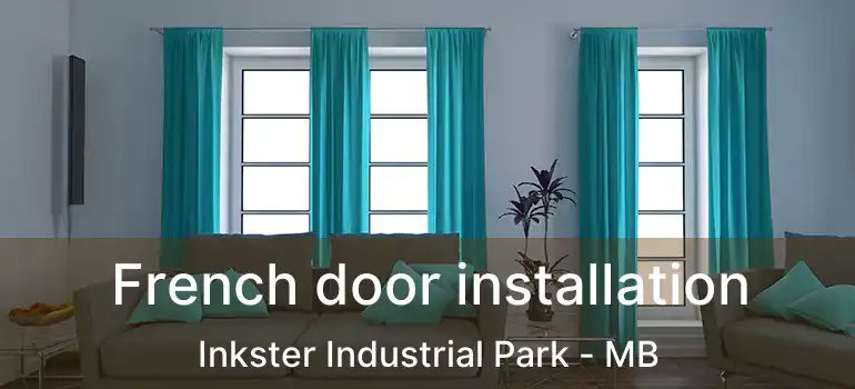  French door installation Inkster Industrial Park - MB