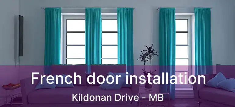 French door installation Kildonan Drive - MB
