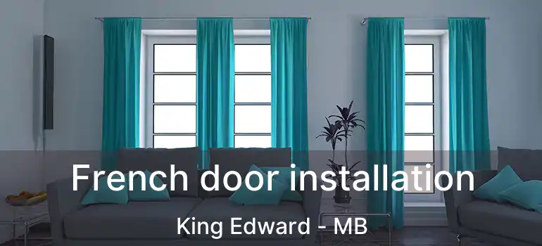  French door installation King Edward - MB