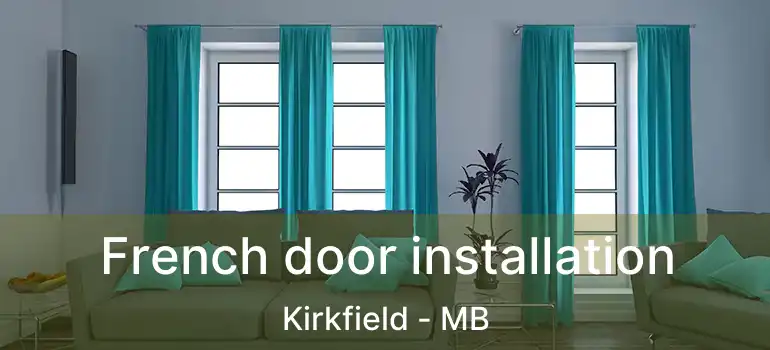  French door installation Kirkfield - MB