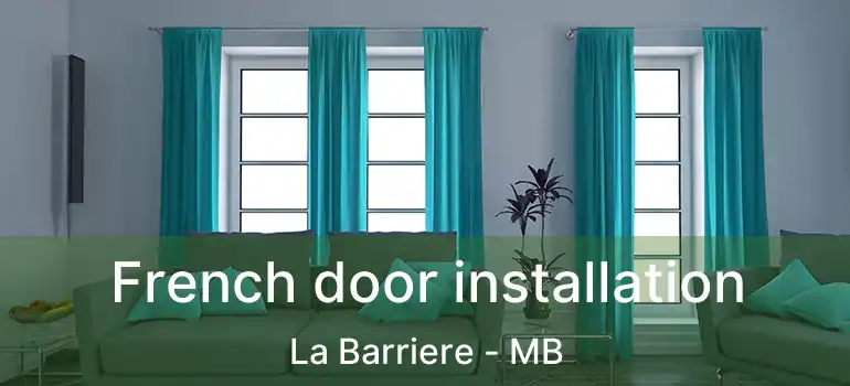  French door installation La Barriere - MB