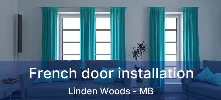  French door installation Linden Woods - MB