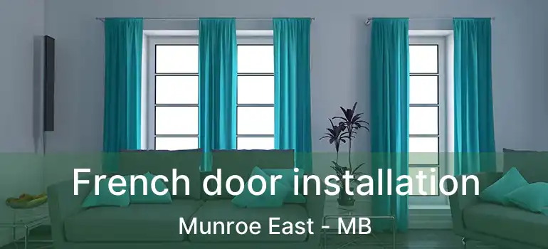 French door installation Munroe East - MB
