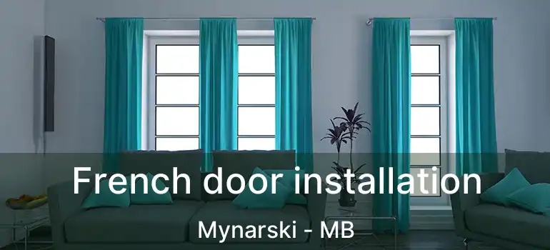  French door installation Mynarski - MB
