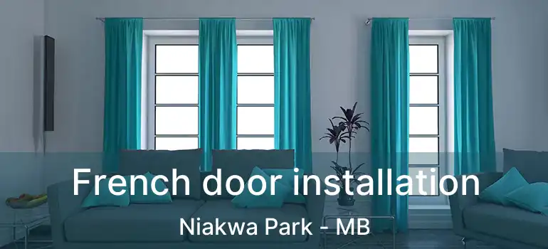  French door installation Niakwa Park - MB