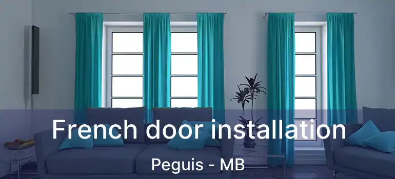  French door installation Peguis - MB