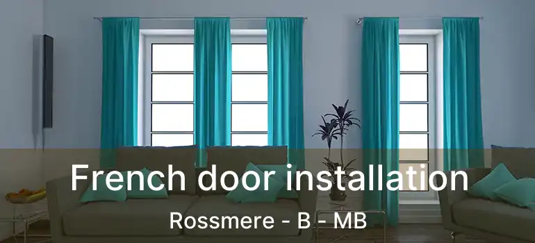  French door installation Rossmere - B - MB