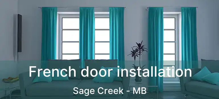  French door installation Sage Creek - MB