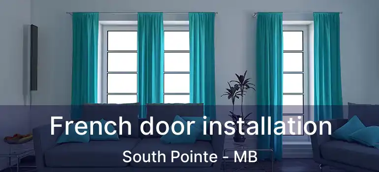  French door installation South Pointe - MB