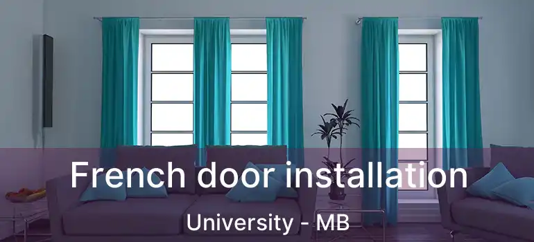  French door installation University - MB