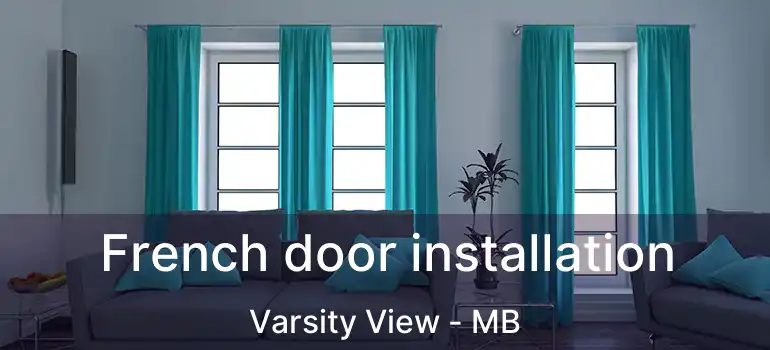  French door installation Varsity View - MB