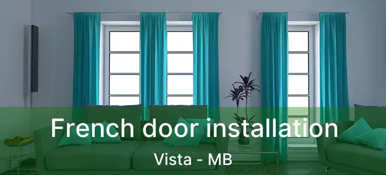  French door installation Vista - MB