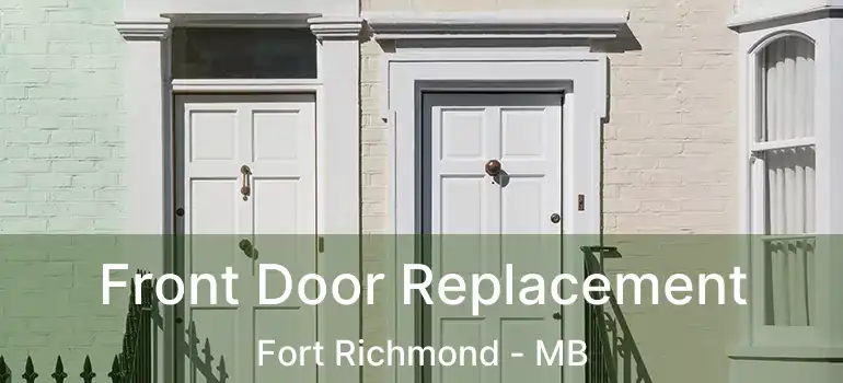  Front Door Replacement Fort Richmond - MB
