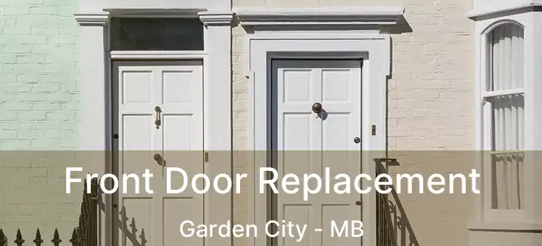  Front Door Replacement Garden City - MB