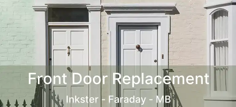  Front Door Replacement Inkster - Faraday - MB