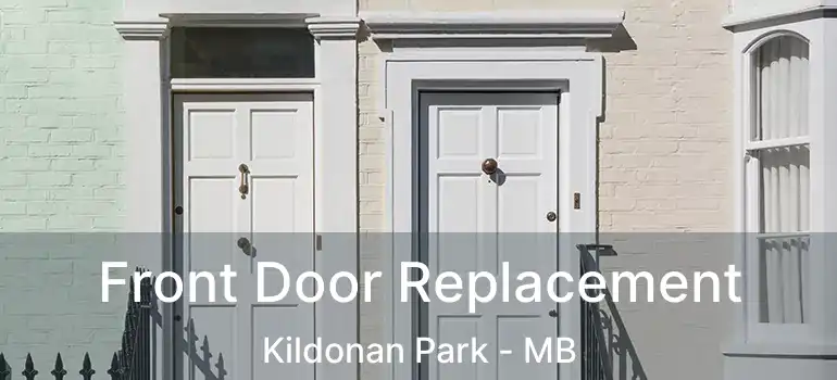  Front Door Replacement Kildonan Park - MB