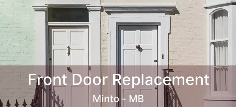  Front Door Replacement Minto - MB