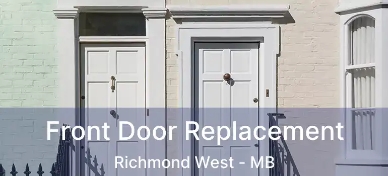  Front Door Replacement Richmond West - MB