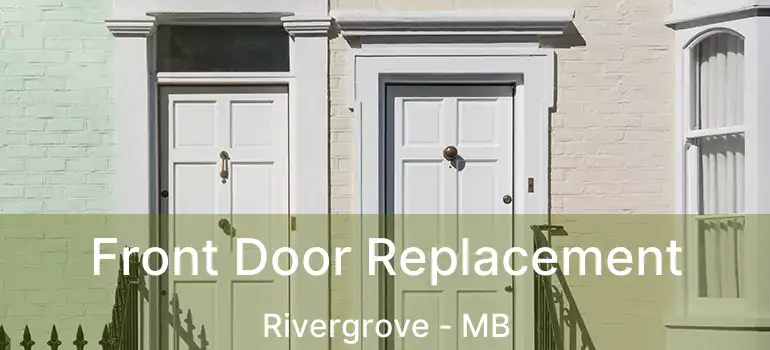  Front Door Replacement Rivergrove - MB