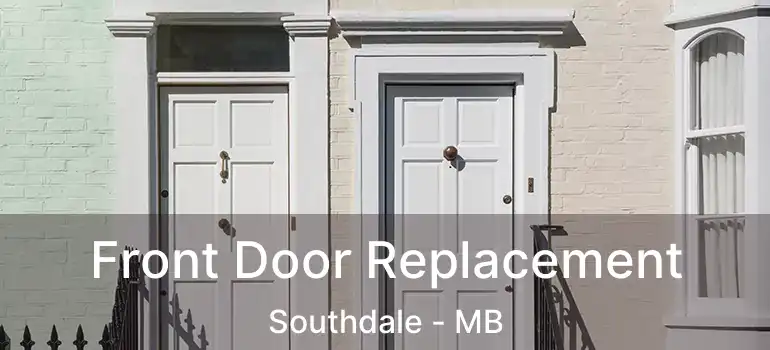  Front Door Replacement Southdale - MB
