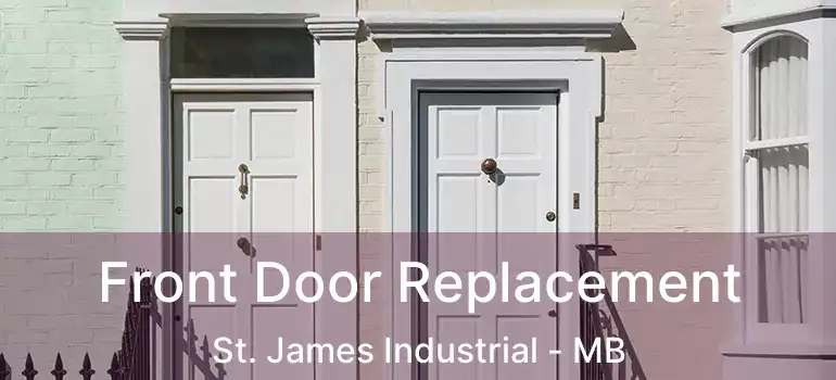  Front Door Replacement St. James Industrial - MB