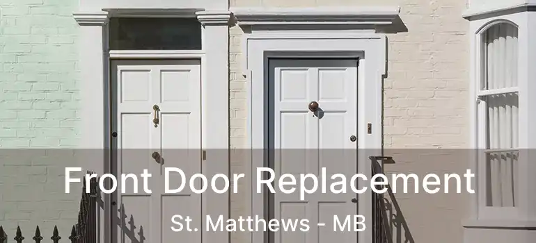  Front Door Replacement St. Matthews - MB