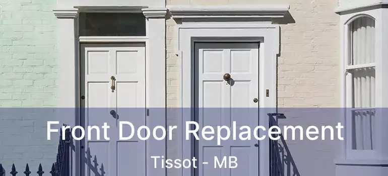  Front Door Replacement Tissot - MB