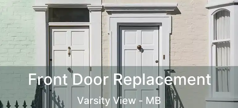  Front Door Replacement Varsity View - MB