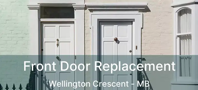  Front Door Replacement Wellington Crescent - MB