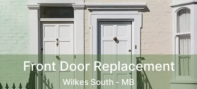  Front Door Replacement Wilkes South - MB