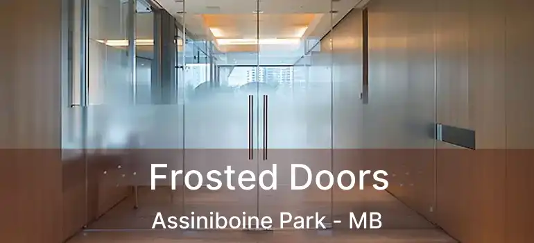 Frosted Doors Assiniboine Park - MB