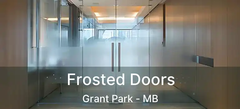  Frosted Doors Grant Park - MB