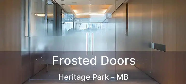  Frosted Doors Heritage Park - MB