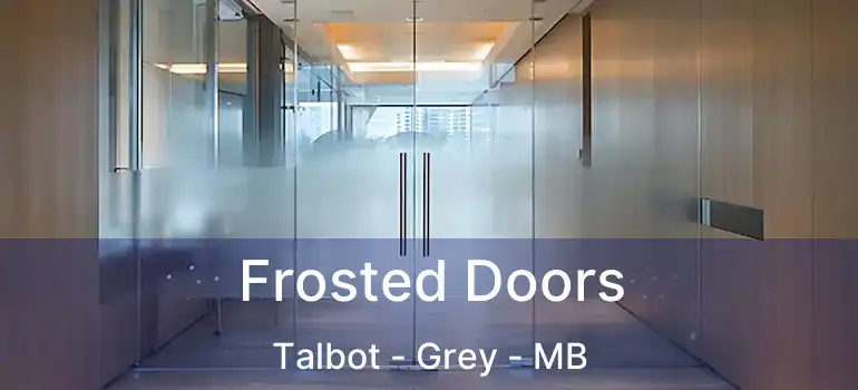  Frosted Doors Talbot - Grey - MB