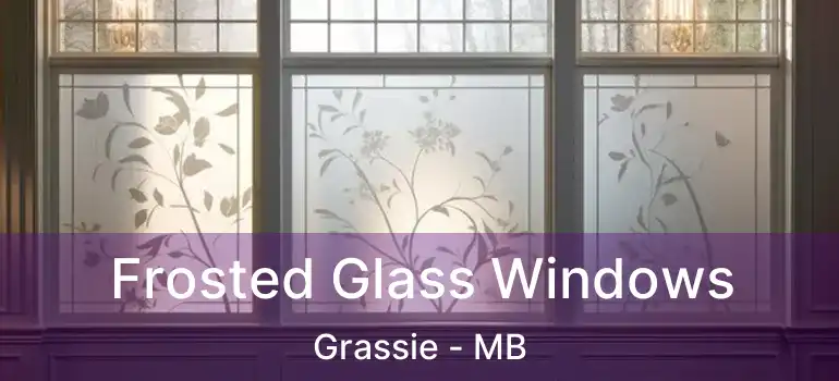  Frosted Glass Windows Grassie - MB
