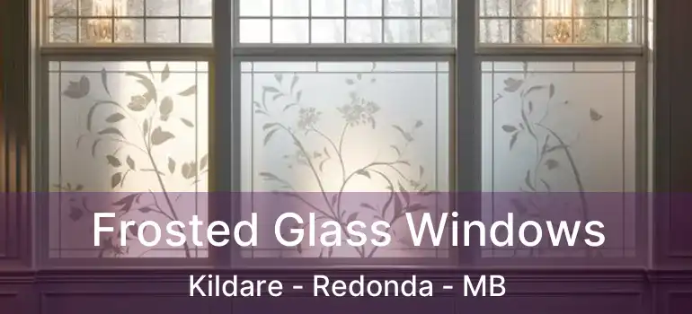  Frosted Glass Windows Kildare - Redonda - MB