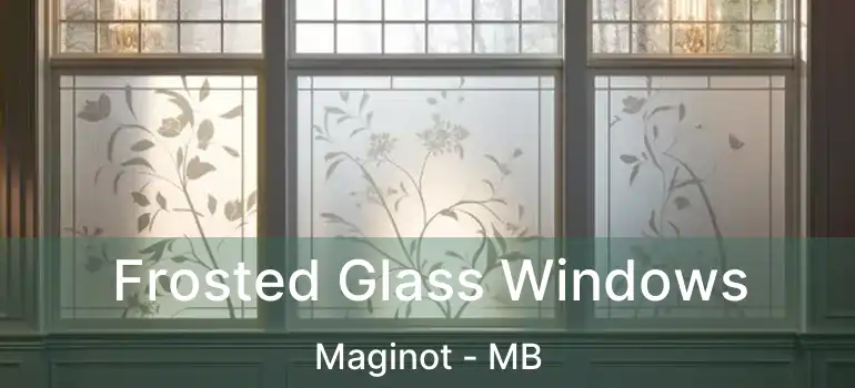  Frosted Glass Windows Maginot - MB