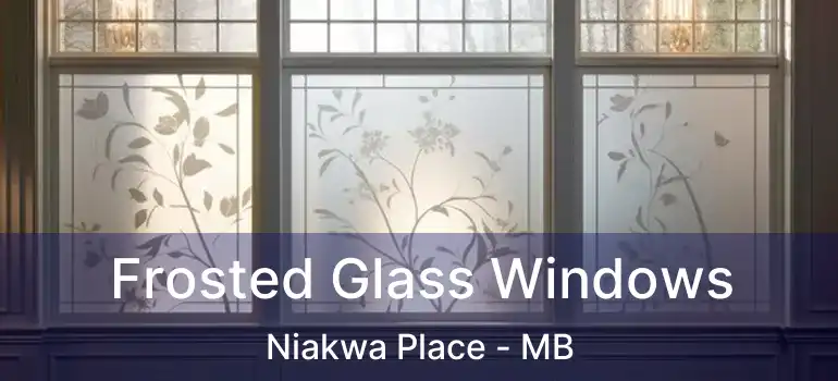  Frosted Glass Windows Niakwa Place - MB