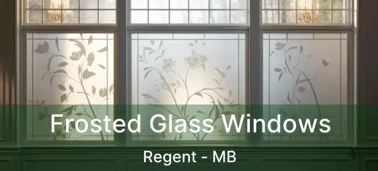  Frosted Glass Windows Regent - MB
