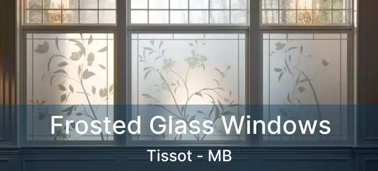  Frosted Glass Windows Tissot - MB