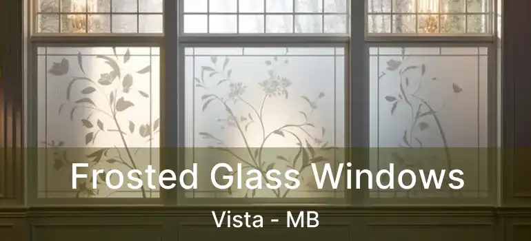  Frosted Glass Windows Vista - MB