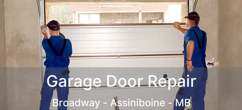 Garage Door Repair Broadway - Assiniboine - MB