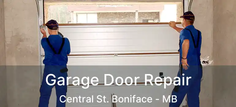  Garage Door Repair Central St. Boniface - MB