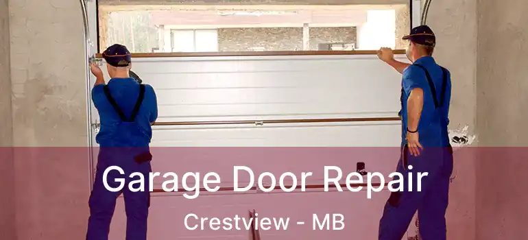  Garage Door Repair Crestview - MB