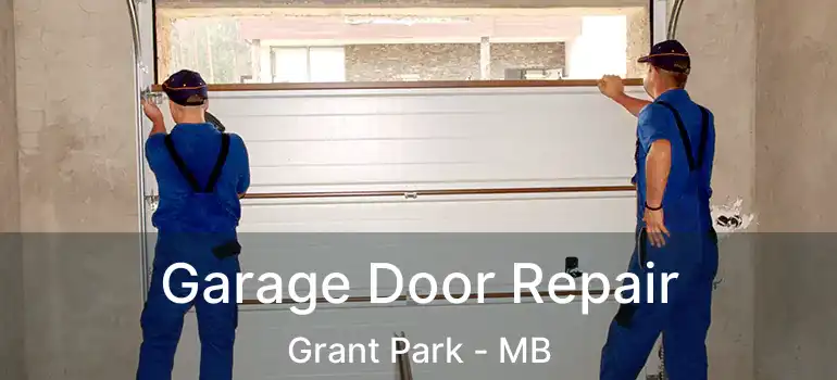  Garage Door Repair Grant Park - MB